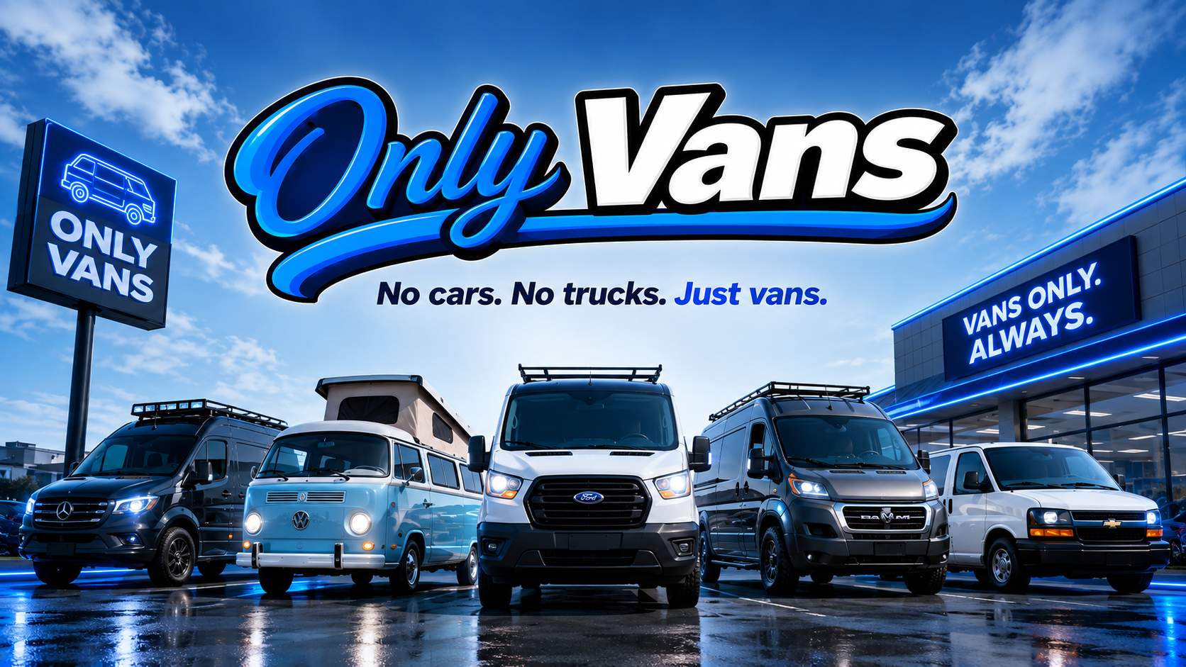 Only Vans — a lineup of vans at the dealership. No cars. No trucks. Just vans.